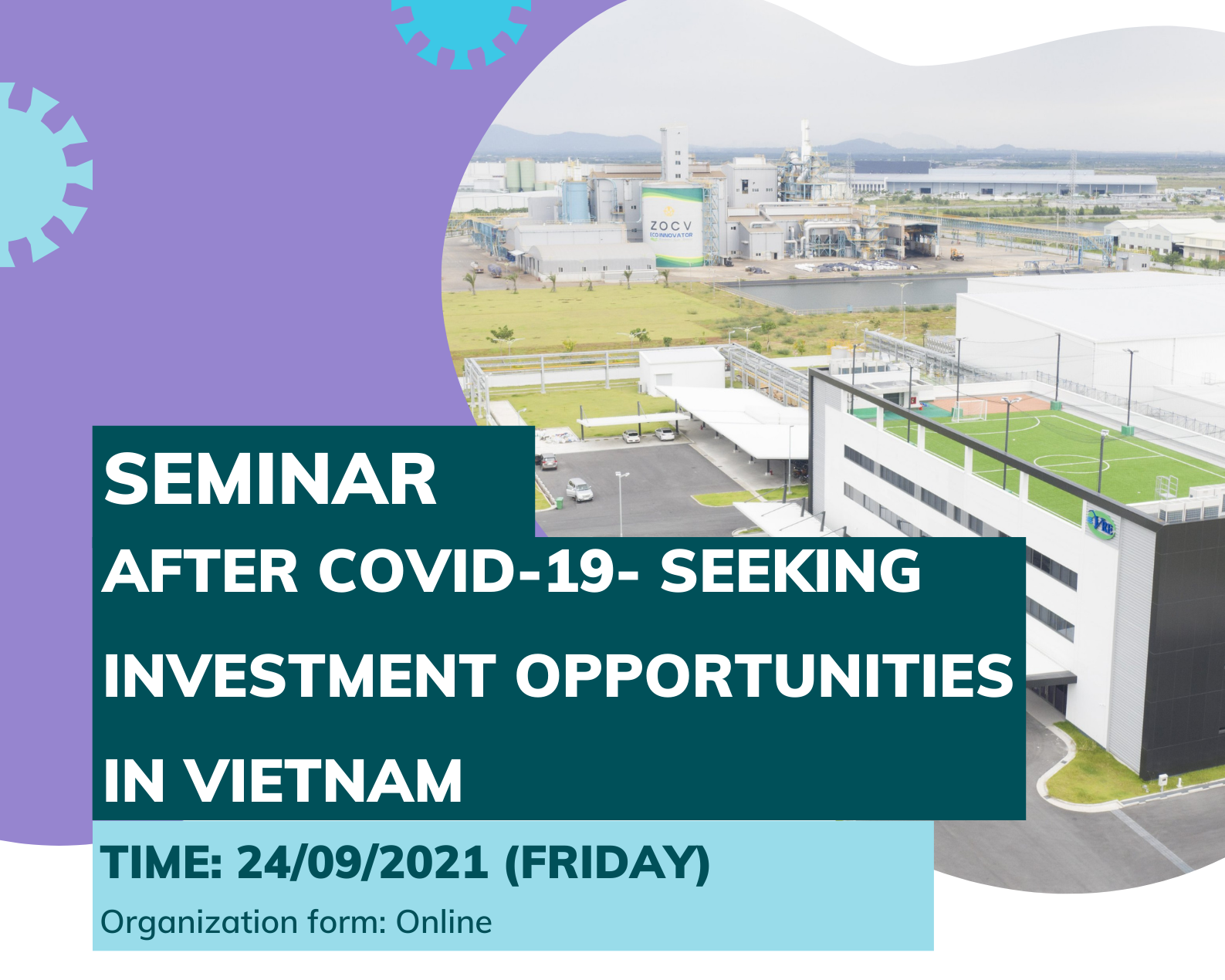 SEMINAR: AFTER COVID-19- SEEKING INVESTMENT OPPORTUNITIES IN VIETNAM